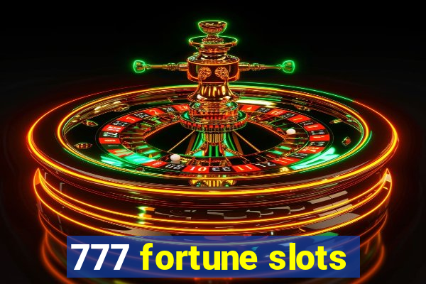 777 fortune slots